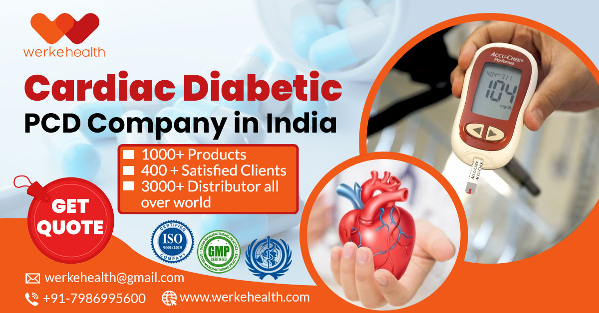 Cardiac Diabetic PCD Company in India – Werke Health | Werke Health