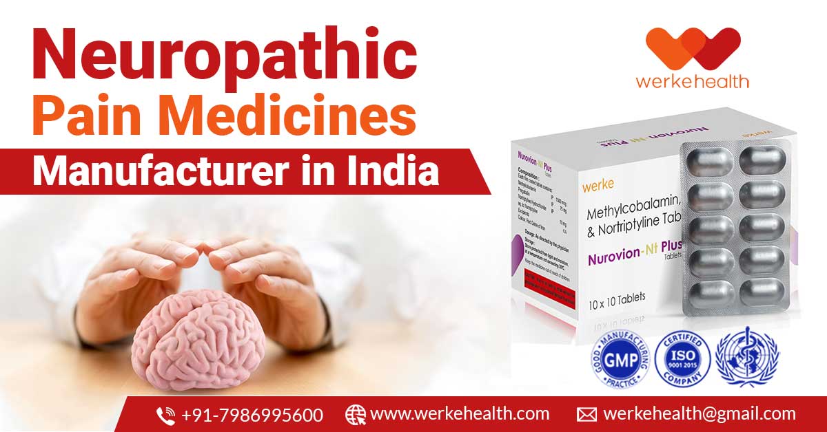 Neuropathic Pain Medicines Manufacturer in India | Werke Health