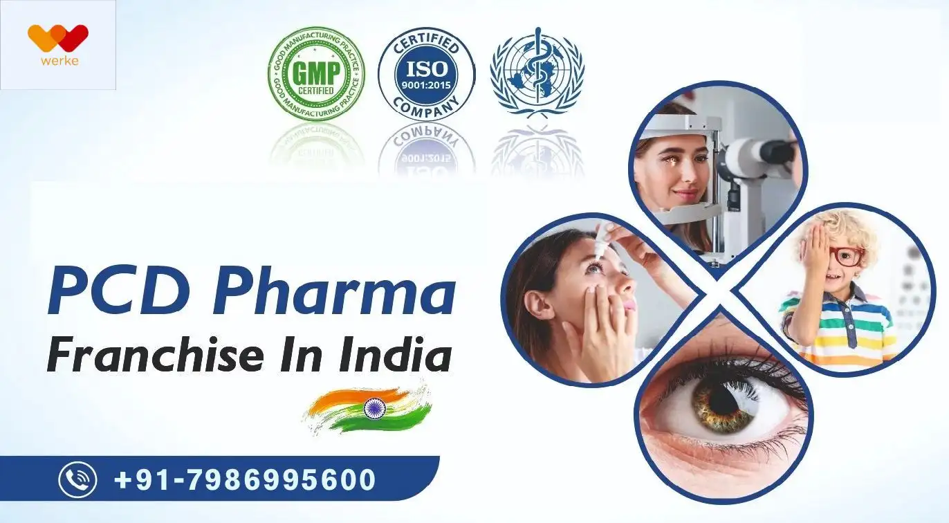 Best PCD Pharma Franchise in India, Monopoly Rights | Werke Health