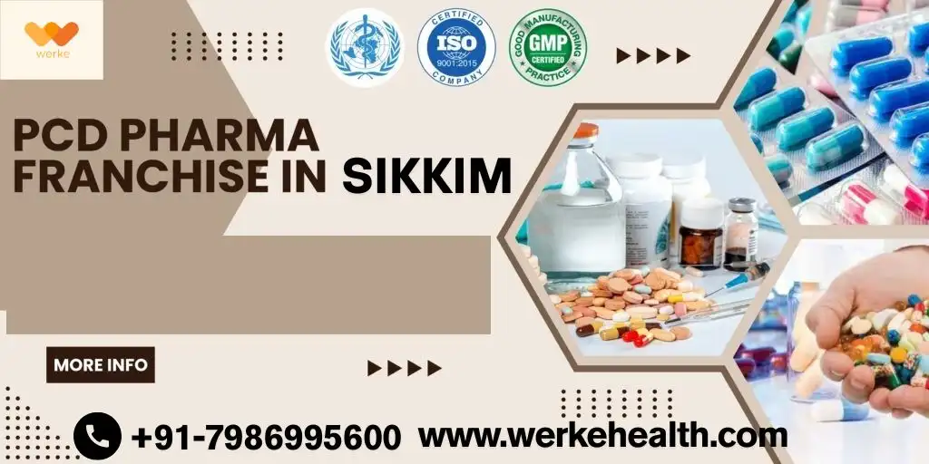 PCD Pharma Franchise in Sikkim | Werke Health PCD Pharma Franchise in Sikkim | Werke Health